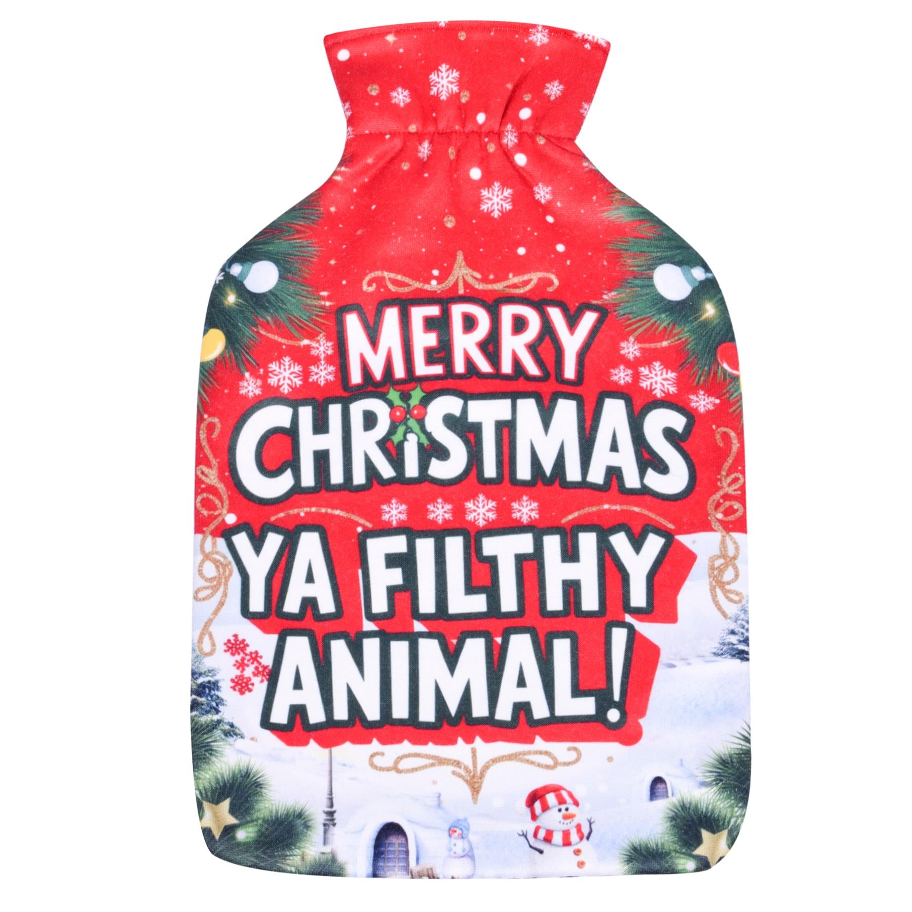 Merry Christmas Ya Filthy Animal Hot Water Bottles 2L Pain Relief Heat Therapy