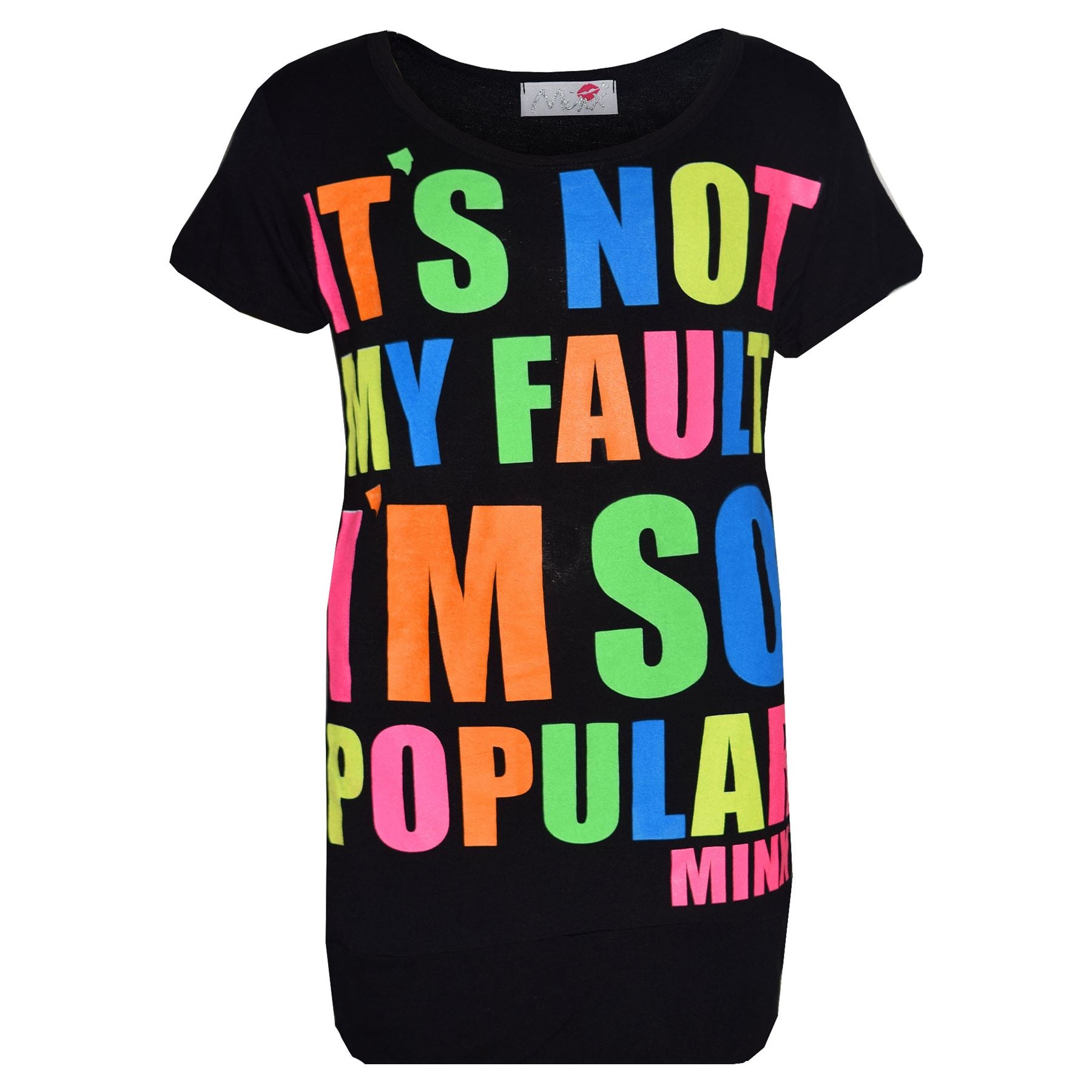 Girls Top Kids It's Not My Fault I Am So Popular Print T Shirt Tops
